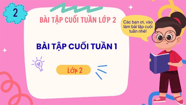 Bài tập cuối tuần 1 - Lớp 2