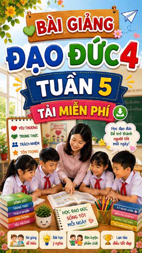 Bài giảng Đạo đức 4 tuần 5 - Tải miễn phí