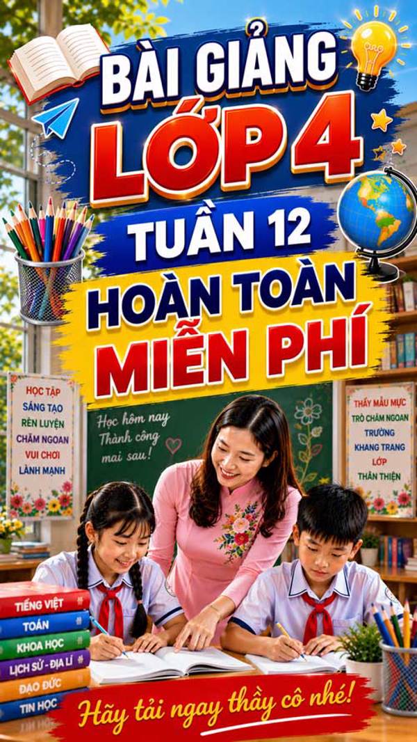 Bài giảng Tiếng Việt 4 tuần 12 - Tải miễn phí