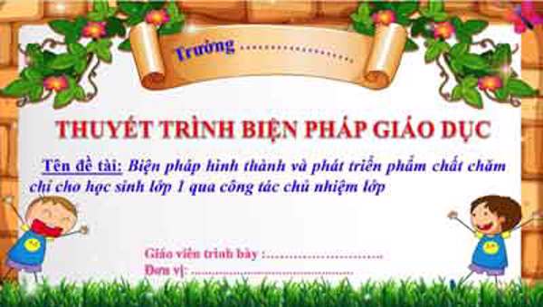 Biện pháp hình thành và phát triển phẩm chất chăm chỉ cho học sinh lớp 1 qua công tác chủ nhiệm lớp