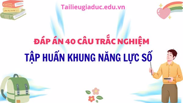Đáp án bài trắc nghiệm năng lực số