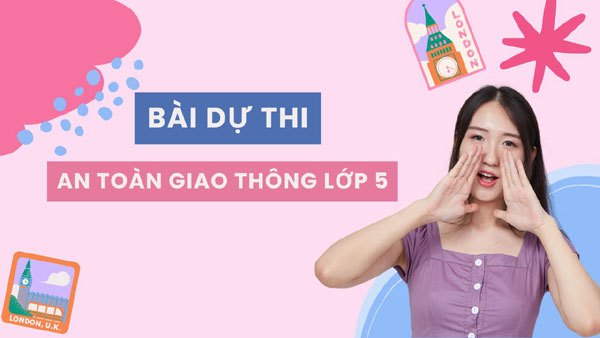 Bài dự thi an toàn giao thông lớp 5