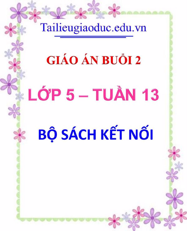 Giáo án buổi 2 môn Toán 5 tuần 13