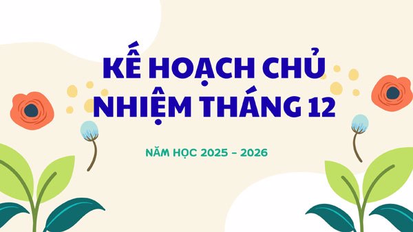 Kế hoạch chủ nhiệm tháng 12/2025