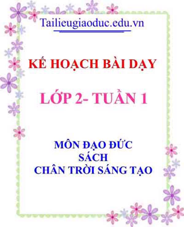 KHBD môn Đạo đức lớp 2 tuần 1- Sách Chân trời sáng tạo