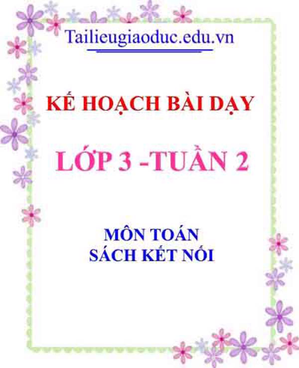 KHBD môn Toán lớp 3 tuần 12- Sách Kết Nối