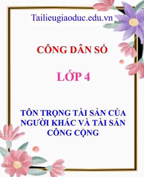 Tôn trọng tài sản của người khác và tài sản công cộng