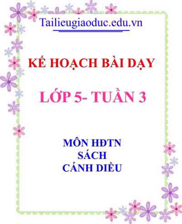 KHBD môn HĐTN lớp 5 tuần 3- Sách Cánh diều
