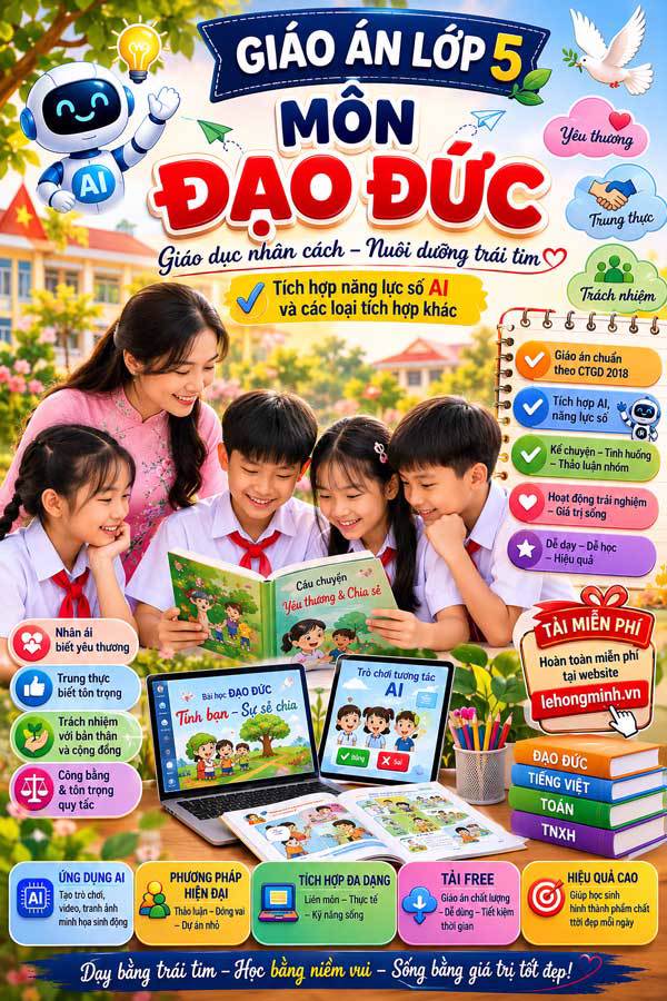 Giáo án tích hợp năng lực số, AI môn Đạo đức 5