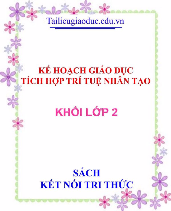 Kế hoạch giáo dục tích hợp AI lớp 2