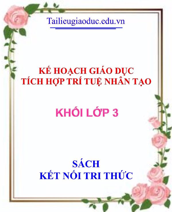 Kế hoạch giáo dục tích hợp AI lớp 3