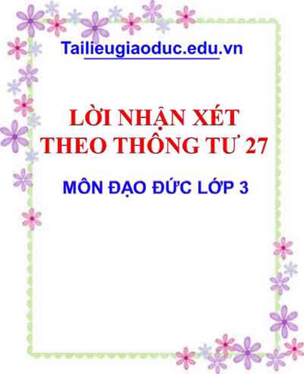 Lời nhận xét môn Đạo đức lớp 3 theo Thông tư 27