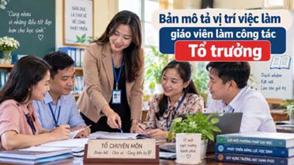 Bản mô tả vị trí việc làm đối với giáo viên làm Tổ trưởng