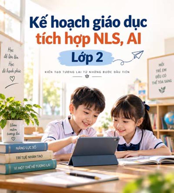 Kế hoạch giáo dục khối 2 - Tích hợp NLS, AI
