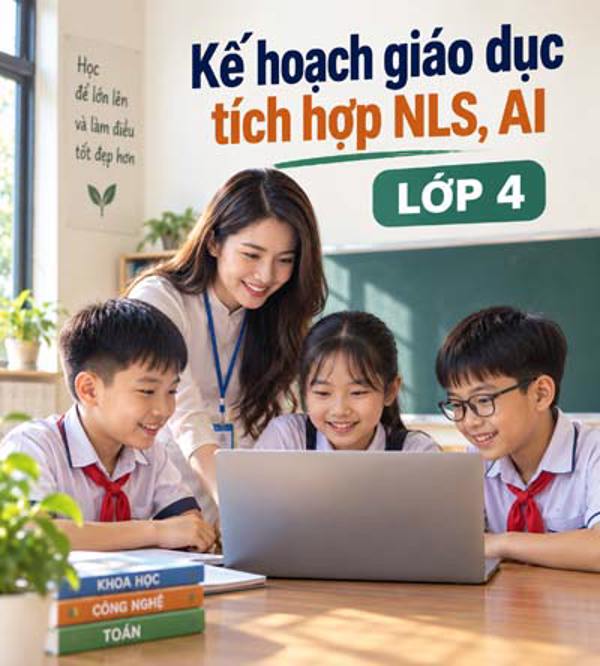 Kế hoạch giáo dục khối 4 - Tích hợp NLS, AI