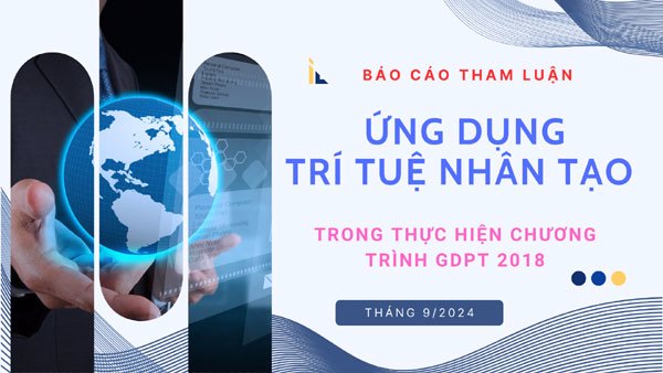 Báo cáo tham luận Ứng dụng AI trong giáo dục phổ thông 2018