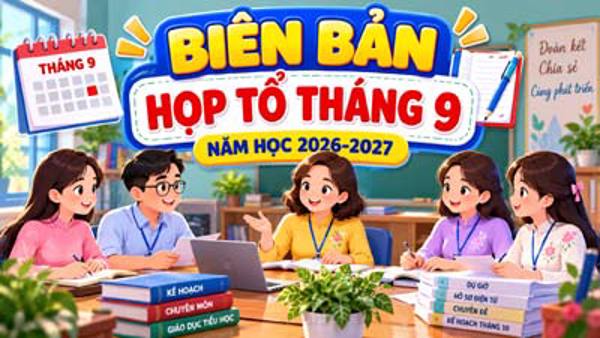 Biên bản họp tổ tháng 9 - Năm học 2026 - 2027