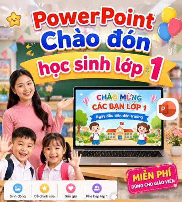 PowerPoint Chào đón học sinh lớp 1