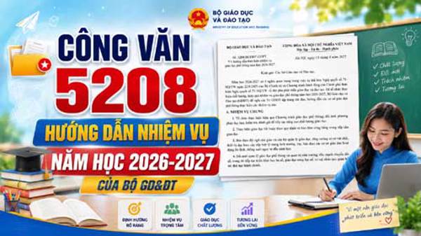 Công văn 5208 Hướng dẫn nhiệm vụ năm học 2026-2027 của Bộ GD&DT