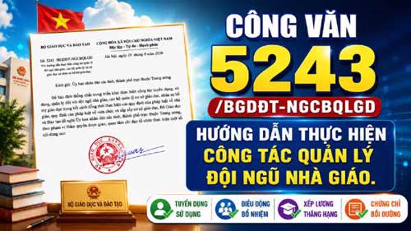 Công văn 5243/BGDĐT-NGCBQLGD ngày 10/8/2026 về quản lý đội ngũ nhà giáo