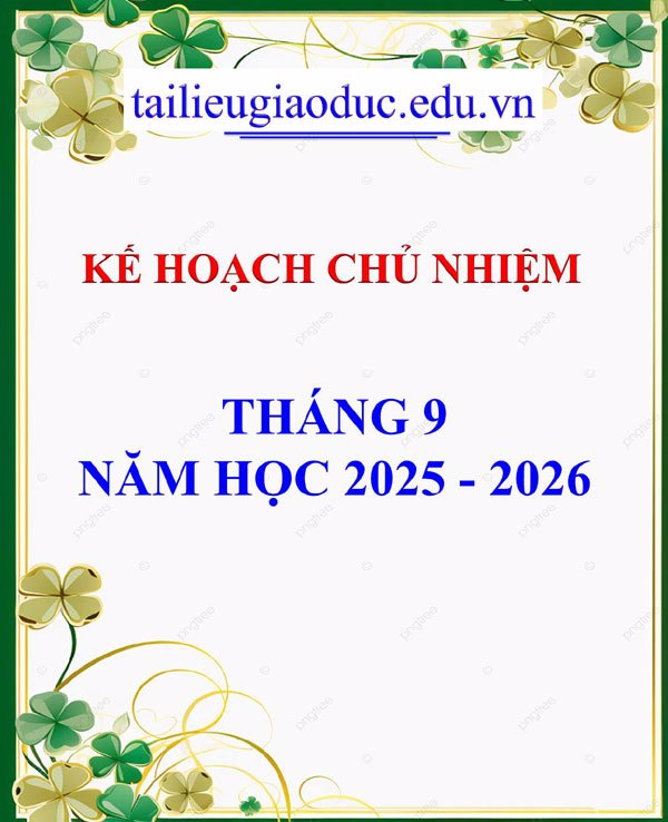 Kế hoạch chủ nhiệm tháng 9 năm học 2025 -2026