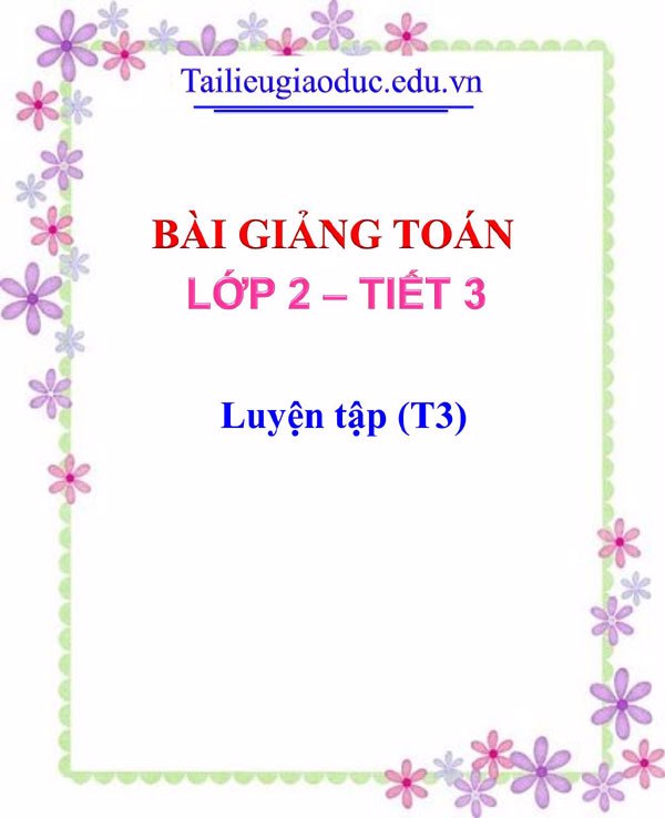 Bài giảng Luyện tập (T3)
