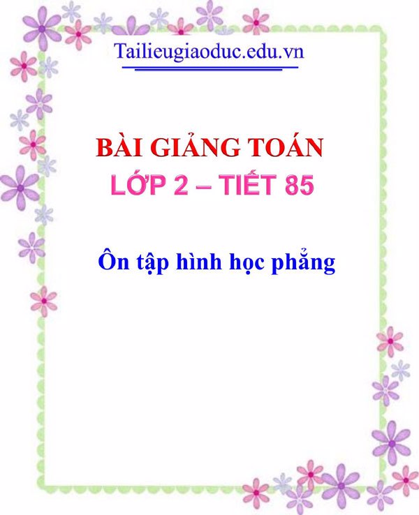 Bài giảng Ôn tập hình học phẳng