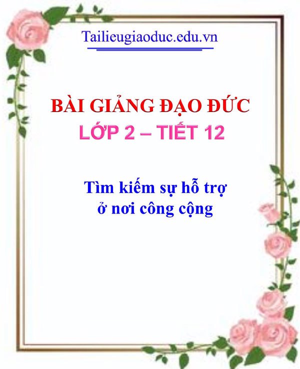 Bài giảng Tìm kiếm sự hỗ trợ ở nơi công cộng