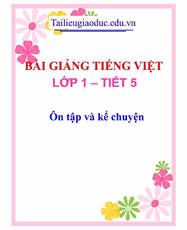 Bài giảng Ôn tập và kể chuyện