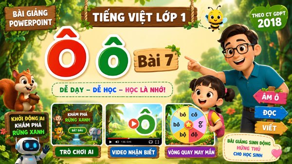 Bài giảng AI Ô ô - Tiếng Việt 1 tuần 2