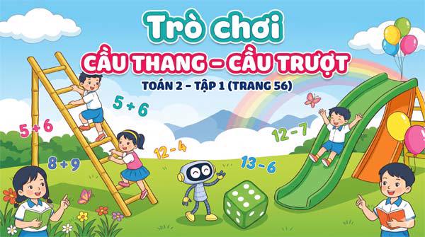 Trò chơi cầu thang cầu trượt - Trang 56 môn Toán lớp 2 tập 1