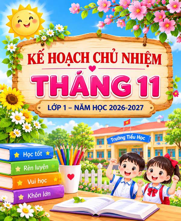 Kế hoạch chủ nhiệm lớp 1 tháng 11 năm học 2026-2027