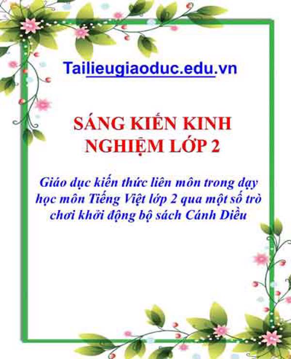 Giáo dục kiến thức liên môn trong dạy học môn Tiếng Việt lớp 2 qua một số trò chơi khởi động bộ sách Cánh Diều